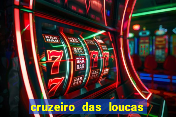 cruzeiro das loucas dublado torrent